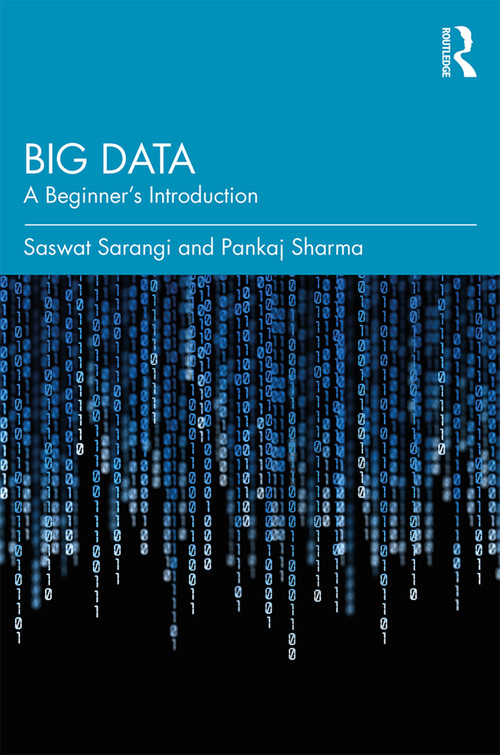 Big Data (A Beginner's Introduction) - 9780367148904 by Saswat Sarangi, Pankaj Sharma, 9780367148904