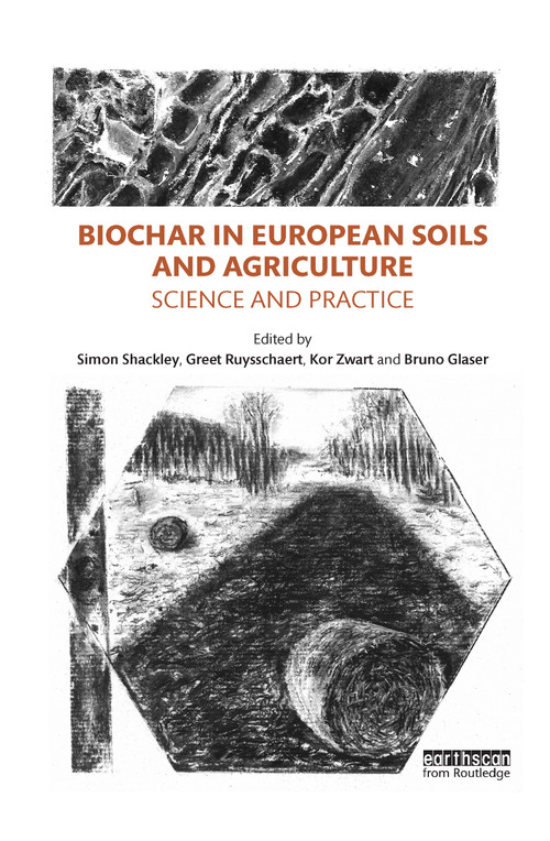 Biochar in European Soils and Agriculture (Science and Practice) - 9780367606046 by Simon Shackley, Greet Ruysschaert, Kor Zwart, Bruno Glaser, 9780367606046