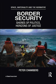 Border Security (Shores of Politics, Horizons of Justice) - 9780367232337 by Peter Chambers, 9780367232337