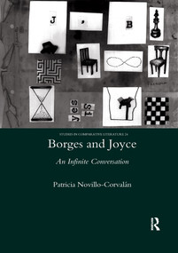 Borges and Joyce (An Infinite Conversation) - 9780367602314 by Patricia Novillo-Corvalan, 9780367602314