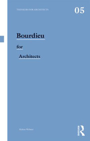 Bourdieu for Architects - 9780415496155 by Helena Webster, 9780415496155
