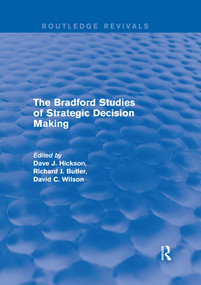 The Bradford Studies of Strategic Decision Making - 9780367249373 by Dave J. Hickson, Richard J. Butler, David C. Wilson, 9780367249373