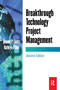 Breakthrough Technology Project Management by Bennet Lientz, Kathryn Rea, 9780124499683