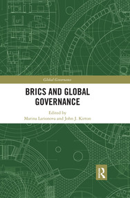 BRICS and Global Governance - 9780367524500 by John Kirton, Marina Larionova, 9780367524500