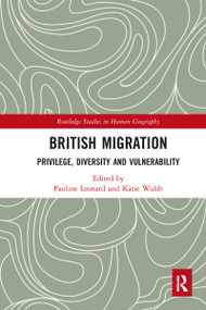 British Migration (Privilege, Diversity and Vulnerability) - 9780367582692 by Pauline Leonard, Katie Walsh, 9780367582692