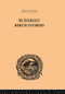 Buddhist Birth Stories (The Oldest Collection of Folk-Lore Extant) by T.W. Rhys Davids, 9780415846318