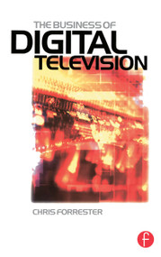 Business of Digital Television - 9780240516066 by Chris Forrester, 9780240516066
