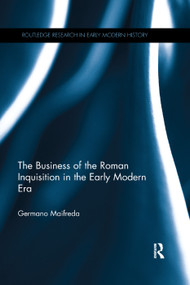 The Business of the Roman Inquisition in the Early Modern Era - 9780367264116 by Germano Maifreda, 9780367264116