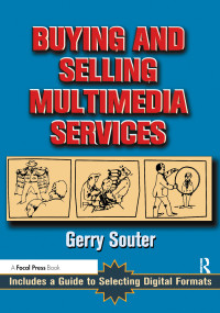 Buying and Selling Multimedia Services - 9780240802725 by Gerry Souter, 9780240802725