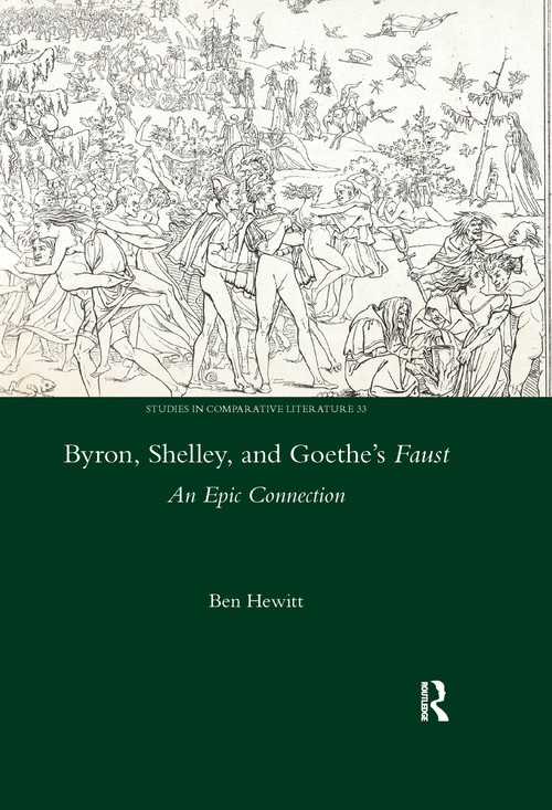 Byron, Shelley and Goethe's Faust (An Epic Connection) - 9780367599843 by Ben Hewitt, 9780367599843