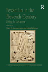 Byzantium in the Eleventh Century (Being in Between) - 9780367885335 by Marc D. Lauxtermann, Mark Whittow, 9780367885335