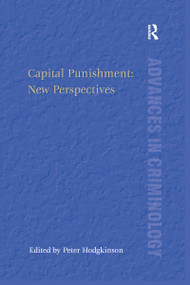 Capital Punishment: New Perspectives - 9780367601119 by Peter Hodgkinson, 9780367601119