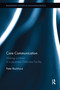 Care Communication (Making a home in a Japanese eldercare facility) - 9780367410667 by Peter Backhaus, 9780367410667