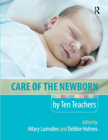 Care of the Newborn by Ten Teachers - 9780340968413 by Hilary Lumsden, Debbie Holmes, 9780340968413