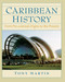 Caribbean History (From Pre-Colonial Origins to the Present) by Toni Martin, 9780132208604