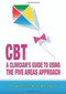 CBT: A Clinician's Guide to Using the Five Areas Approach - 9780340991299 by Chris Williams, 9780340991299