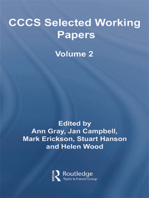 CCCS Selected Working Papers (Volume 2) by Ann Gray, Jan Campbell, Mark Erickson, Stuart Hanson, Helen Wood, 9780415758727