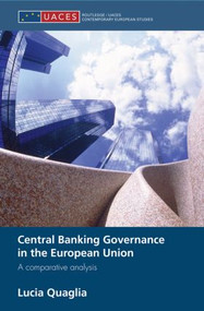 Central Banking Governance in the European Union (A Comparative Analysis) - 9780415586658 by Lucia Quaglia, 9780415586658