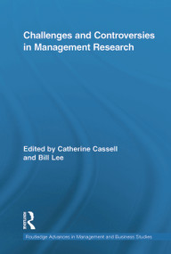 Challenges and Controversies in Management Research - 9780415653756 by Bill Lee, Catherine Cassell, 9780415653756