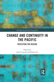 Change and Continuity in the Pacific (Revisiting the Region) - 9780367592400 by John Connell, Helen Lee, 9780367592400