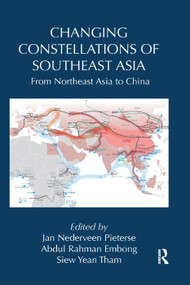 Changing Constellations of Southeast Asia (From Northeast Asia to China) - 9780367359904 by Jan Nederveen Pieterse, Abdul Embong, Siew Yean Tham, 9780367359904