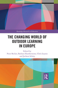 The Changing World of Outdoor Learning in Europe - 9780367488130 by Peter Becker, Barbara Humberstone, Chris Loynes, Jochem Schirp, 9780367488130