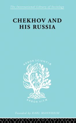 Chekhov & His Russia Ils 267 by W.H. Bruford, 9780415868723