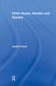 Child Abuse, Gender and Society - 9780415882941 by Jackie Turton, 9780415882941
