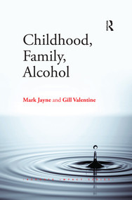 Childhood, Family, Alcohol by Mark Jayne, 9780367219055