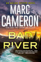 Bad River - 9781496737632 by Marc Cameron, 9781496737632