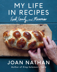 My Life in Recipes (Food, Family, and Memories) by Joan Nathan, 9780525658986