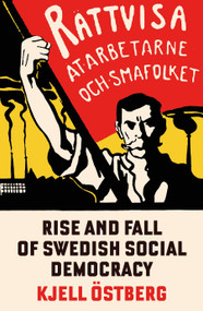 The Rise and Fall of Swedish Social Democracy by Kjell Ostbjerg, 9781804294659