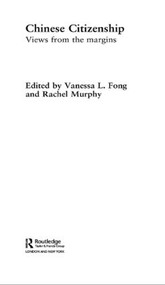 Chinese Citizenship (Views from the Margins) - 9780415545860 by Vanessa L. Fong, Rachel Murphy, 9780415545860