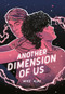 Another Dimension of Us - 9780593223772 by Mike Albo, 9780593223772