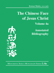 The Chinese Face of Jesus Christ (Annotated Bibliography: volume 4a) - 9780367596736 by Roman Malek, 9780367596736