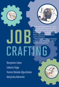 Job Crafting by Benjamin Laker, Lebene Soga, Yemisi Bolade-Ogunfodun, Adeyinka Adewale, 9780262048880
