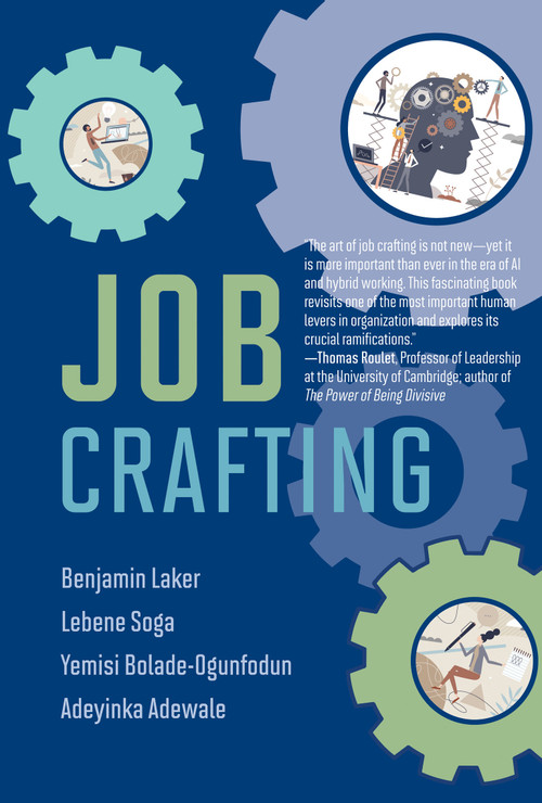 Job Crafting by Benjamin Laker, Lebene Soga, Yemisi Bolade-Ogunfodun, Adeyinka Adewale, 9780262048880