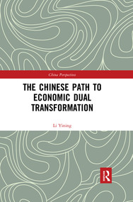The Chinese Path to Economic Dual Transformation by Li Yining, 9780367529192
