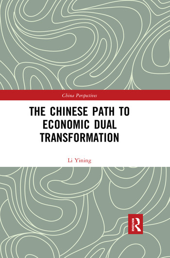 The Chinese Path to Economic Dual Transformation by Li Yining, 9780367529192
