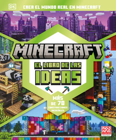 Minecraft: El libro de las ideas (The Minecraft Ideas Book) (Spanish Edition) by DK, 9780744094114