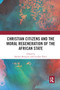 Christian Citizens and the Moral Regeneration of the African State - 9780367885038 by Barbara Bompani, Caroline Valois, 9780367885038