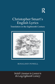 Christopher Smart's English Lyrics (Translation in the Eighteenth Century) - 9780367880217 by Rosalind Powell, 9780367880217