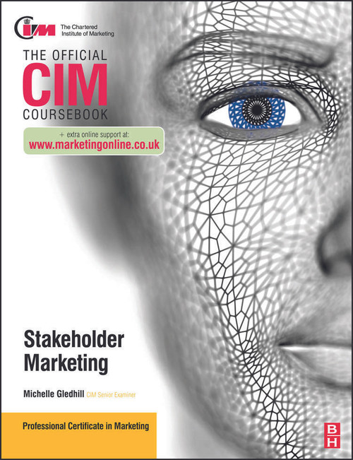 CIM Coursebook Stakeholder Marketing by Michelle Gledhill, 9780080966267