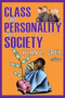 Class and Personality in Society by Alan L. Grey, 9780202362595