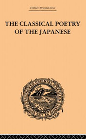 The Classical Poetry of the Japanese - 9780415865845 by Basil Hall Chamberlain, 9780415865845