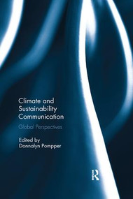 Climate and Sustainability Communication (Global Perspectives) - 9780367218584 by Donnalyn Pompper, 9780367218584