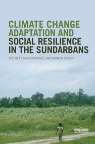 Climate Change Adaptation and Social Resilience in the Sundarbans - 9780367173265 by Anna O'Donnell, Quentin Wodon, 9780367173265