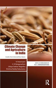 Climate Change and Agriculture in India (Studies from Selected River Basins) - 9781138660205 by K. Palanisami, C. R. Ranganathan, Udaya Sekhar Nagothu, Krishna Reddy Kakumanu, 9781138660205
