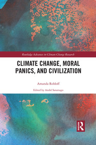 Climate Change, Moral Panics and Civilization - 9780367507701 by Amanda Rohloff, André Saramago, 9780367507701