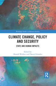 Climate Change, Policy and Security (State and Human Impacts) - 9780367457709 by Donald Wallace, Daniel Silander, 9780367457709